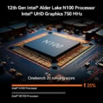 The 12th Gen Intel Alder Lake N100 Processor comes with Intel UHD Graphics that run at 750 MHz.