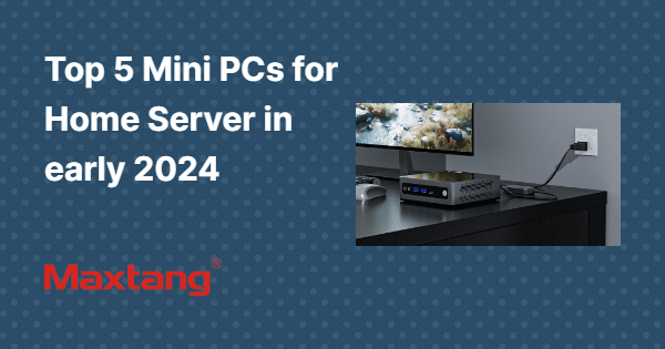 Mini PCs for Home Server